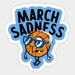 March Sadness Sticker